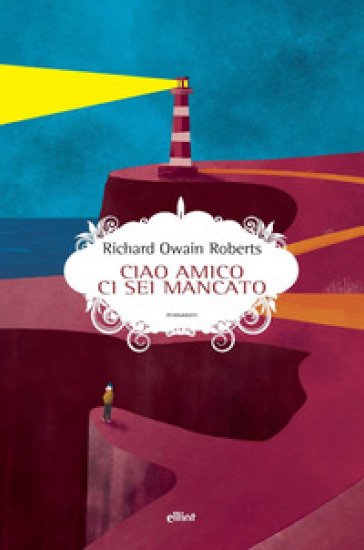 Ciao amico ci sei mancato - Richard Owain Roberts