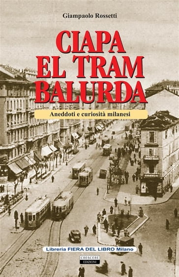 Ciapa el tram balurda - Giampaolo Rossetti