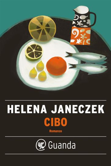 Cibo - Helena Janeczek