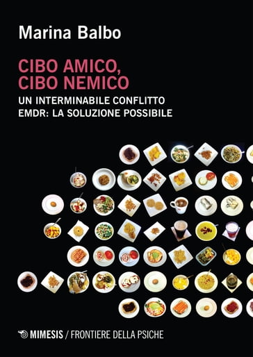 Cibo amico, cibo nemico - Marina Balbo