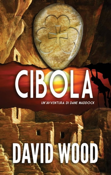Cibola - Un'avventura Di Dane Maddock - David Wood