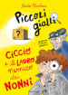 Ciccio e il ladro nemico dei nonni. Piccoli gialli