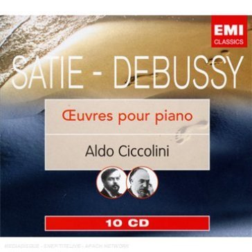 Ciccolini - Debussy e Satie - opere per piano  (cofanetto 10 cd) - Erik Satie