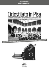 Ciclostilato in Pisa. La comunicazione volante dei movimenti del Sessantotto a Pisa