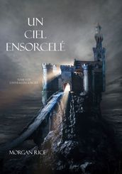 Un Ciel Ensorcelé (Tome 9 de L anneau du Sorcier)