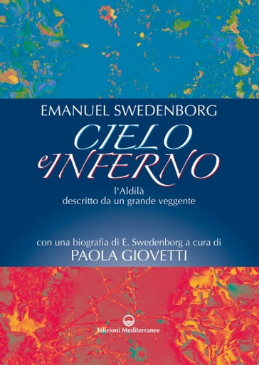 Cielo e Inferno - Emanuel Swedenborg - Paola Giovetti