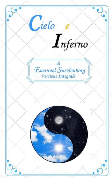 Cielo e Inferno - Emanuel Swedenborg