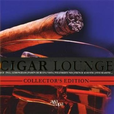 Cigar lounge: collectors edit / various - CIGAR LOUNGE: COLLECTORS EDIT / VARIOUS