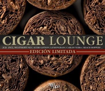 Cigar lounge:edicion.. - AA.VV. Artisti Vari