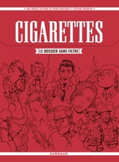 Cigarettes, le dossier sans filtre