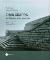 Cima Grappa. Architetture della memoria