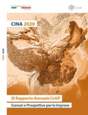 Cina 2020. Scenari e Prospettive per le Imprese