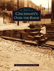 Cincinnati s Over-The-Rhine