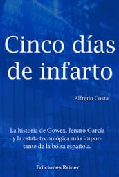 Cinco Días de Infarto