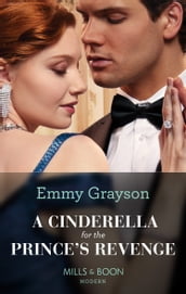A Cinderella For The Prince s Revenge (Mills & Boon Modern) (The Van Ambrose Royals, Book 1)