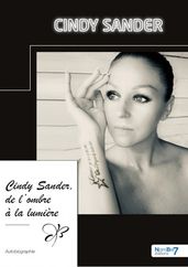 Cindy Sander, de l ombre à la lumière