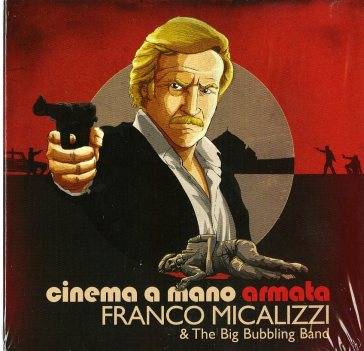 Cinema a mano armata - Franco Micalizzi