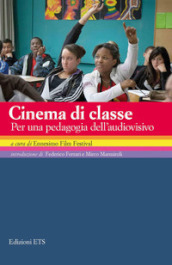 Cinema di classe. Per una pedagogia dell