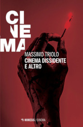 Cinema dissidente e altro