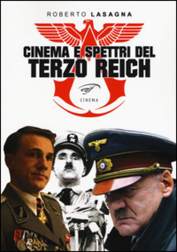 Cinema e spettri del Terzo Reich - Roberto Lasagna