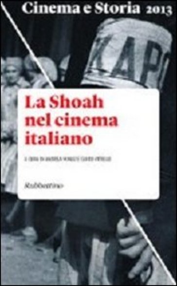 Cinema e storia (2013). 2.La Shoah nel cinema italiano