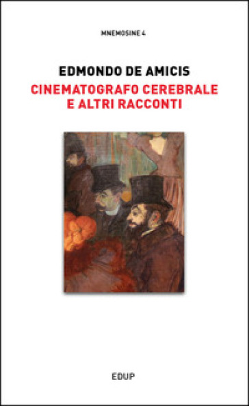 Cinematografo cerebrale e altri racconti - Edmondo De Amicis