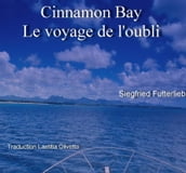 Cinnamon Bay - Le voyage de l oubli