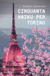 Cinquanta haiku per Torino