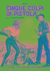 Cinque Colpi Di Pistola