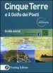 Cinque Terre e il Golfo dei Poeti