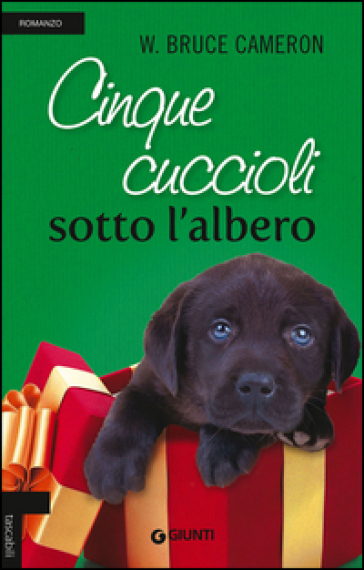 Cinque cuccioli sotto l'albero - W. Bruce Cameron