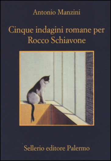 Cinque indagini romane per Rocco Schiavone - Antonio Manzini