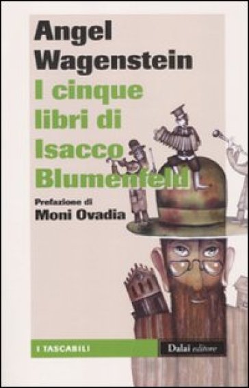 Cinque libri di Isacco Blumenfeld (I) - Angel Wagenstein