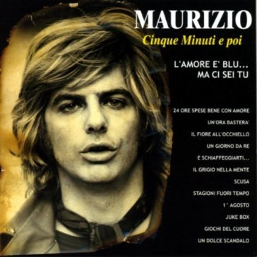 Cinque minuti e poi - Maurizio