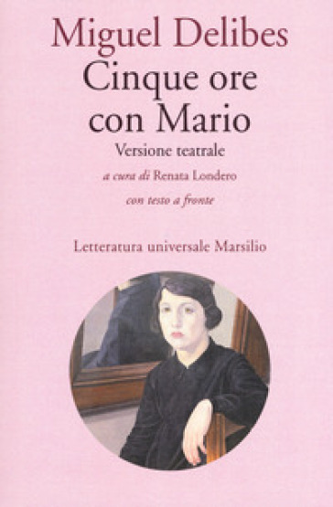 Cinque ore con Mario. Testo spagnolo a fronte - Miguel Delibes