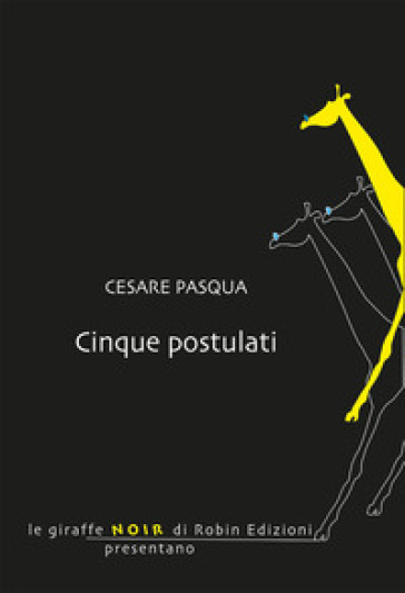 Cinque postulati - Cesare Pasqua