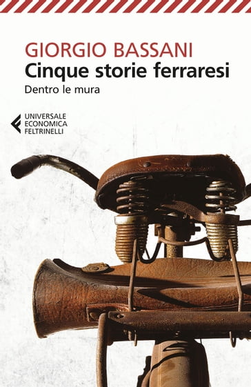 Cinque storie ferraresi - Giorgio Bassani