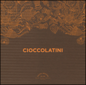 Cioccolatini. Cook in box. Con gadget