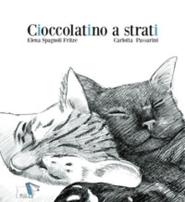 Cioccolatino a strati. Ediz. a colori - Elena Spagnoli Fritze