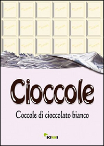 Cioccole! Coccole di cioccolato bianco