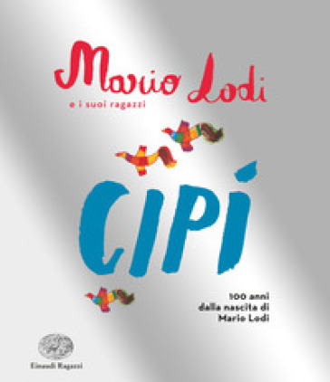 Cipì. Edizione speciale - Mario Lodi