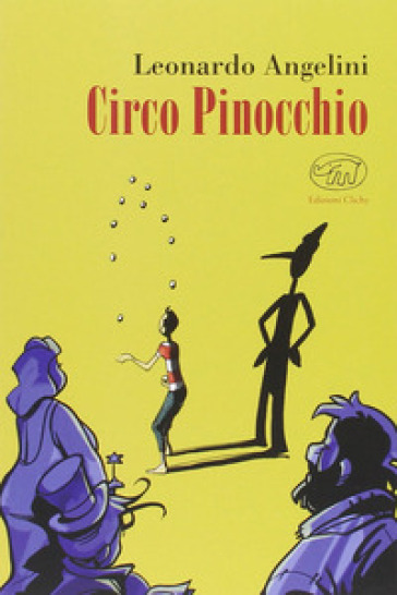 Circo Pinocchio - Leonardo Angelini
