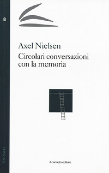 Circolari conversazioni con la memoria - Axel Nielsen | 