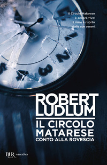 Circolo Matarese: conto alla rovescia - Robert Ludlum