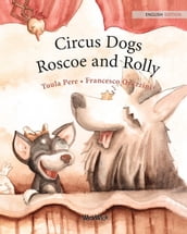 Circus Dogs Roscoe and Rolly