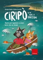 Ciripò in un mare di emozioni