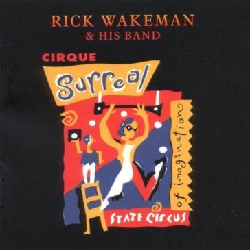 Cirque surreal - Rick Wakeman
