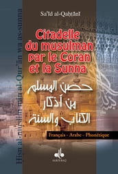 Citadelle du Musulman (La) - Husn al muslim