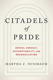 Citadels of Pride: Sexual Abuse, Accountability, and Reconciliation