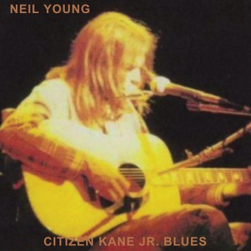 Citizen kane jr. blues live at bottom li - Neil Young